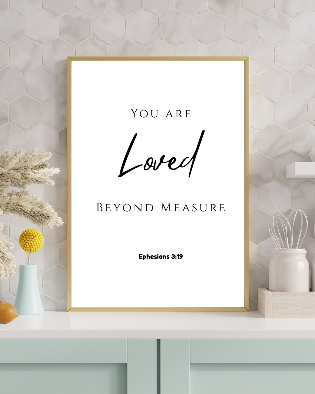 You Are Loved Beyond Measure – Ephesians 3:19 Bible Verse Wall Art