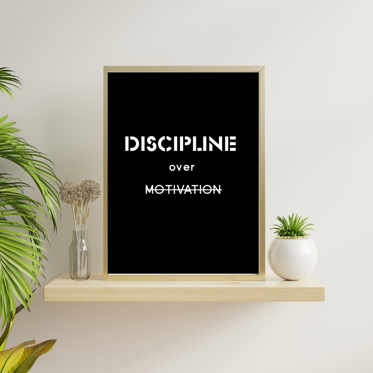 Discipline Over Motivation Wall Art | Inspirational Quote Print | Modern Office Décor