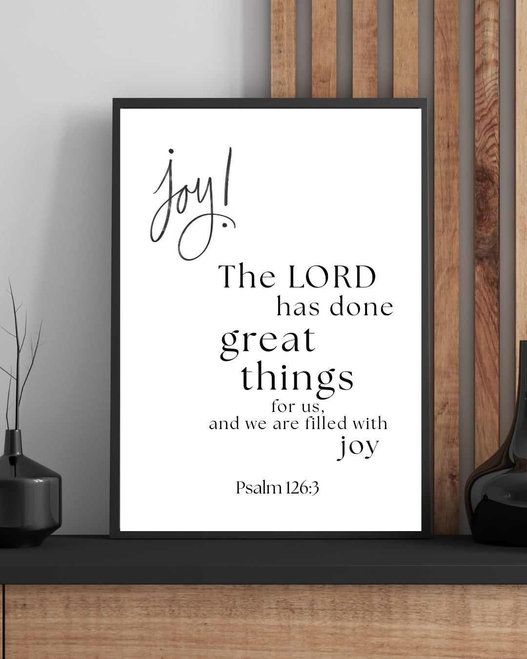 Joy! The Lord Has Done Great Things – Psalm 126:3 Bible Verse Wall Art