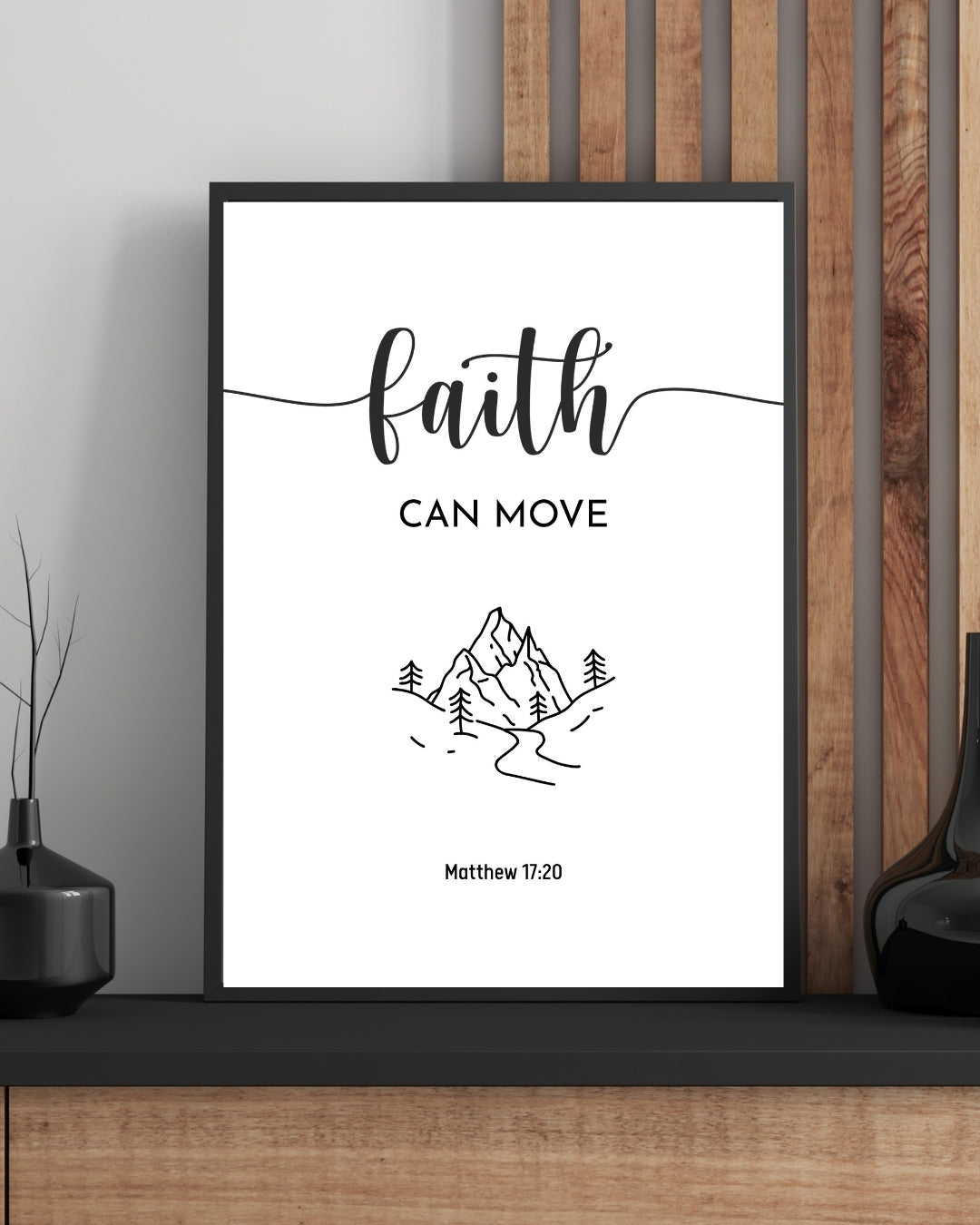 Faith Can Move Mountains – Matthew 17:20 Bible Verse Wall Art Print