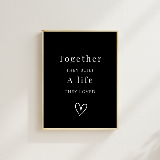Together They Built a Life They Loved – Romantic Anniversary Wall Art
