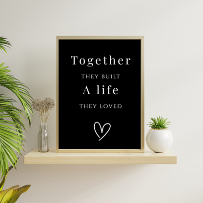 Together They Built a Life They Loved – Romantic Anniversary Wall Art