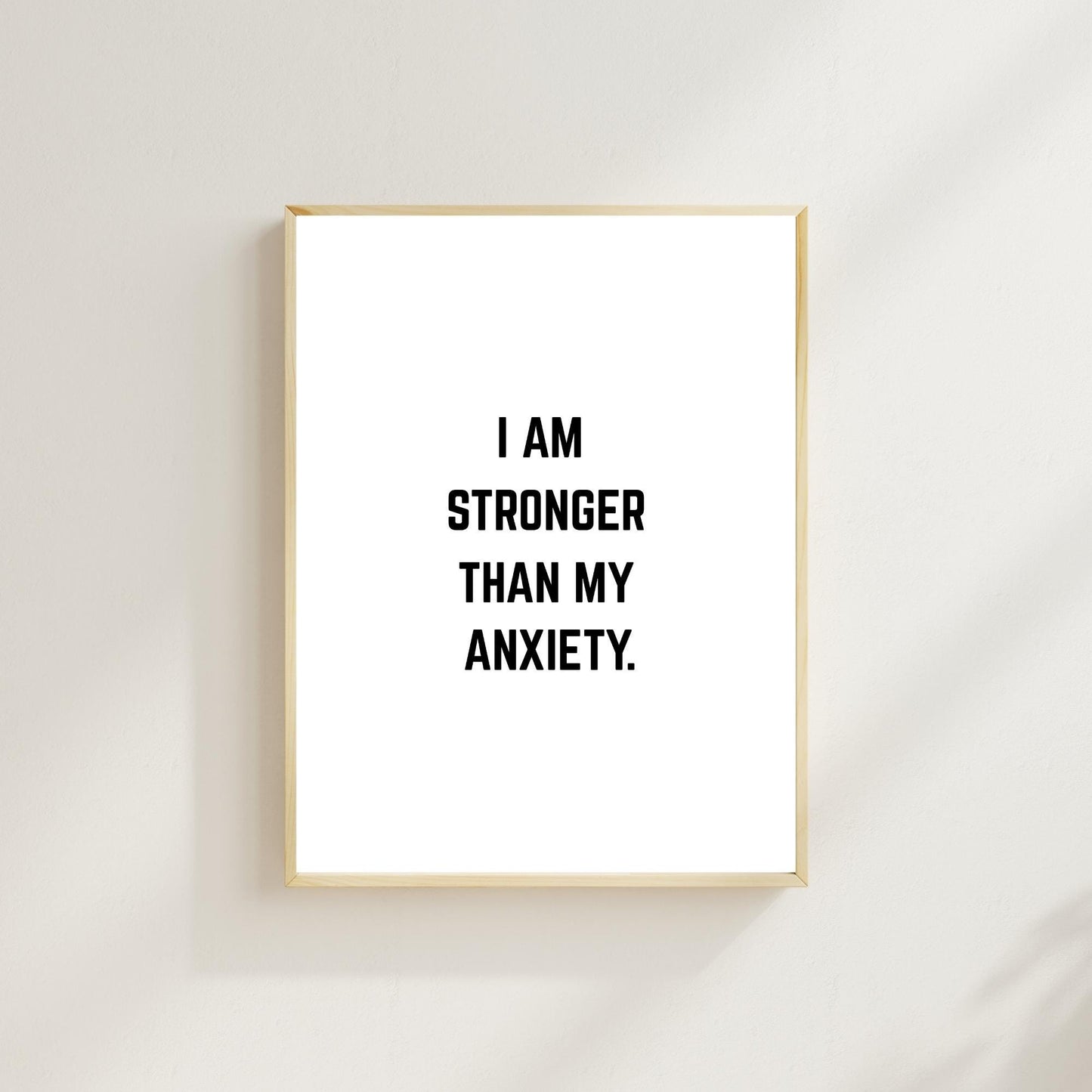 I Am Stronger Than My Anxiety Wall Art – Mental Health Affirmation Print – Motivational Minimalist Home Decor – Positive Mindset Poster
