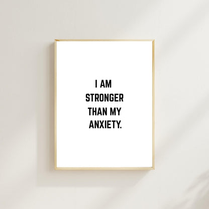 I Am Stronger Than My Anxiety Wall Art – Mental Health Affirmation Print – Motivational Minimalist Home Decor – Positive Mindset Poster