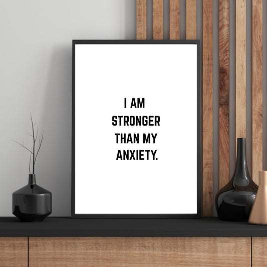 I Am Stronger Than My Anxiety Wall Art – Mental Health Affirmation Print – Motivational Minimalist Home Decor – Positive Mindset Poster
