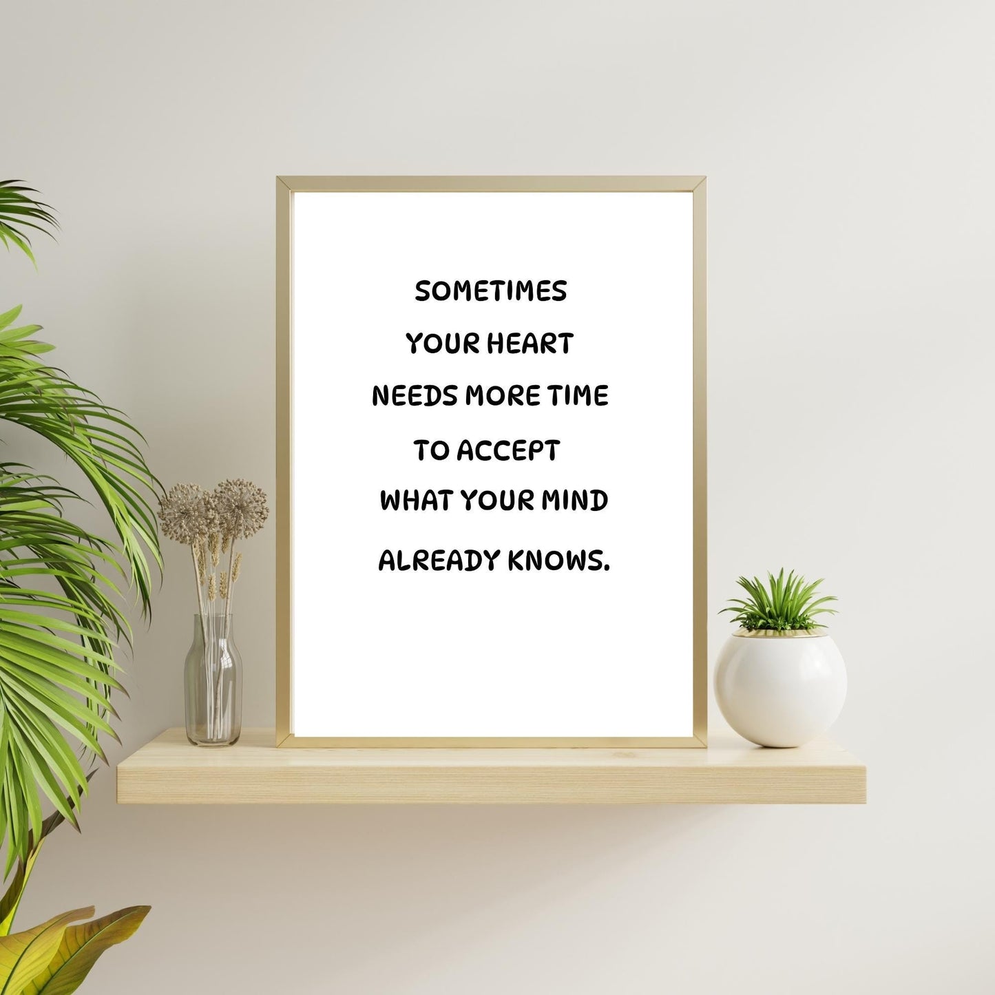 Sometimes Your Heart Needs More Time Wall Art – Inspirational Quote Print – Minimalist Modern Home Decor – Healing and Self Love