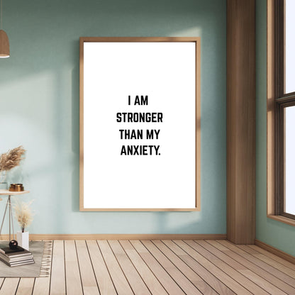 I Am Stronger Than My Anxiety Wall Art – Mental Health Affirmation Print – Motivational Minimalist Home Decor – Positive Mindset Poster