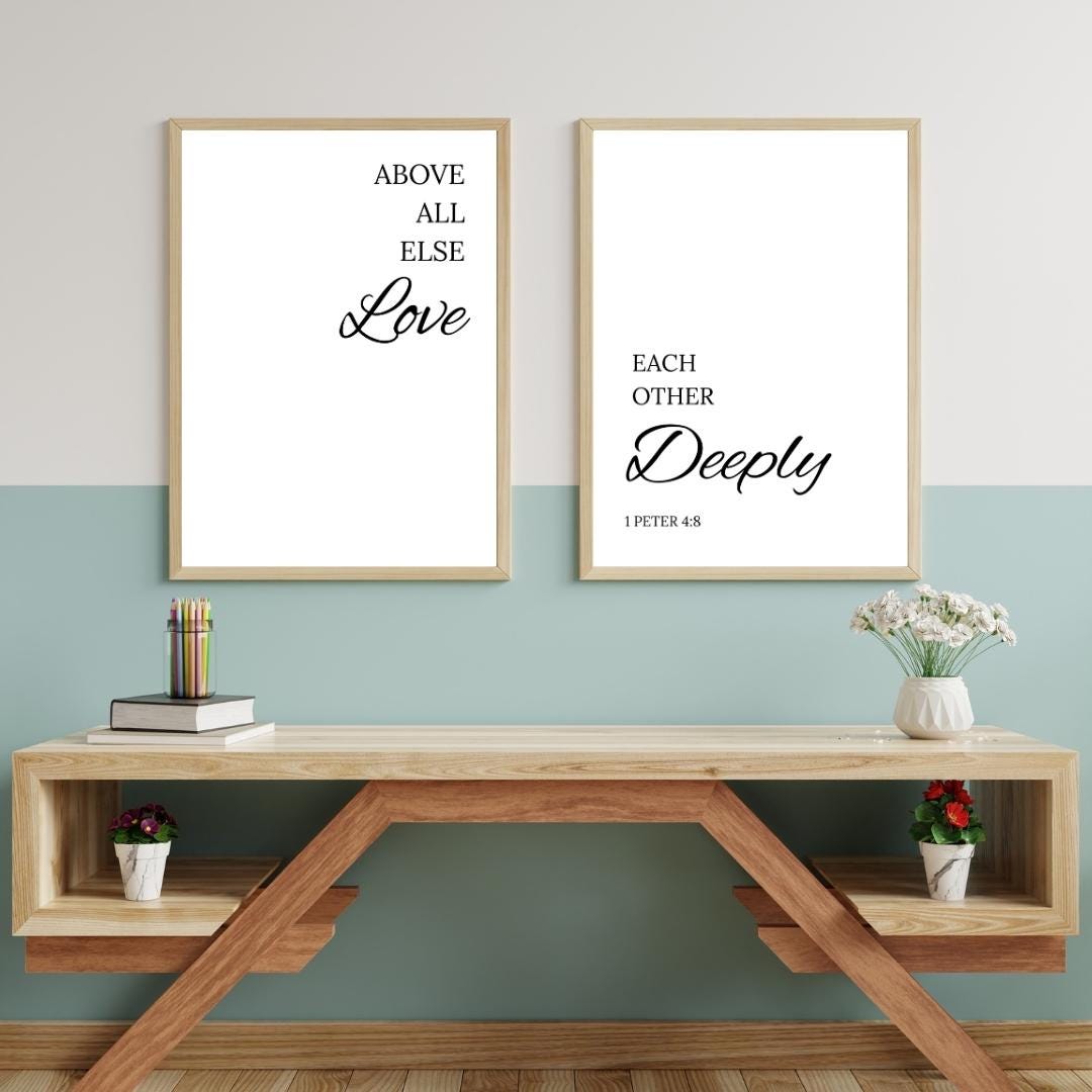 Above All Else Love Each Other Deeply Wall Art Print – 1 Peter 4:8 Scripture Quote| Christian Bible Verse Decor